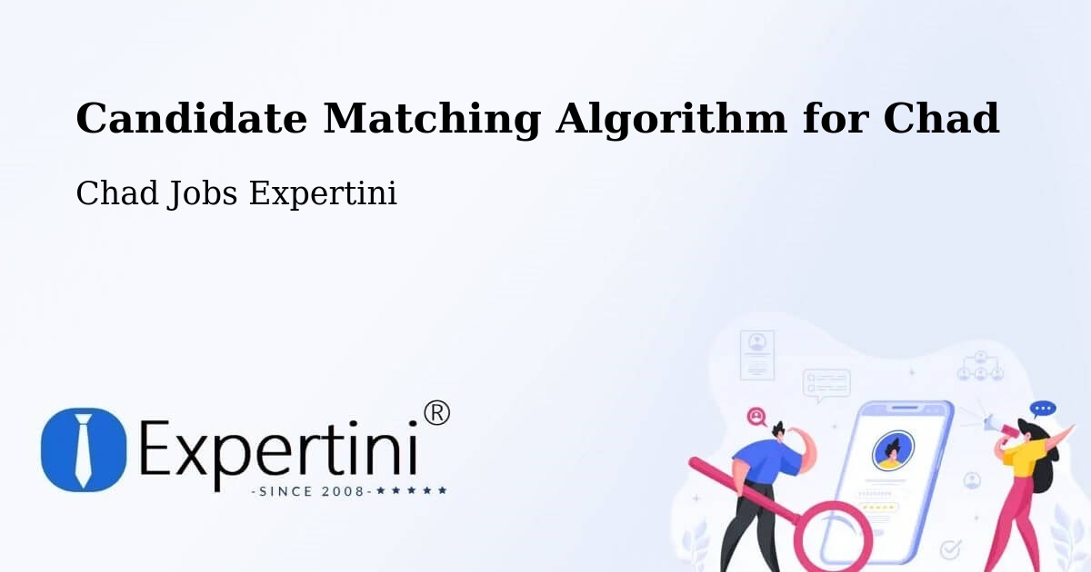 Candidate Matching Algorithm Overview – Laï - Chad Jobs Expertini