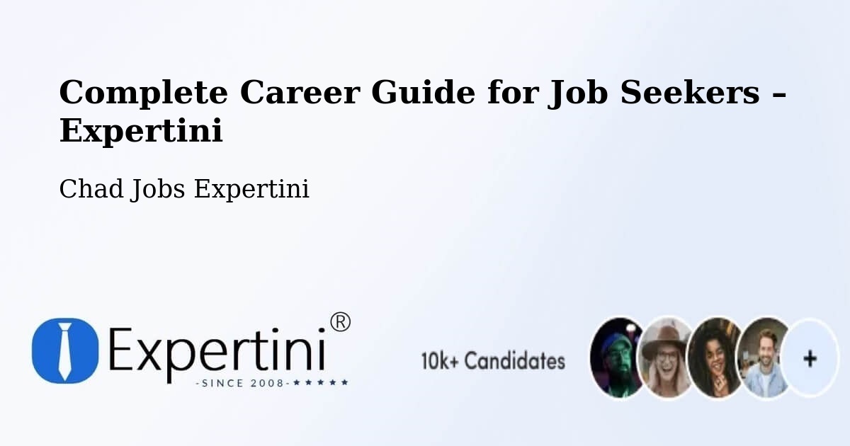 Career Guide for Job Seekers – Laï - Laï, Chad Jobs Expertini